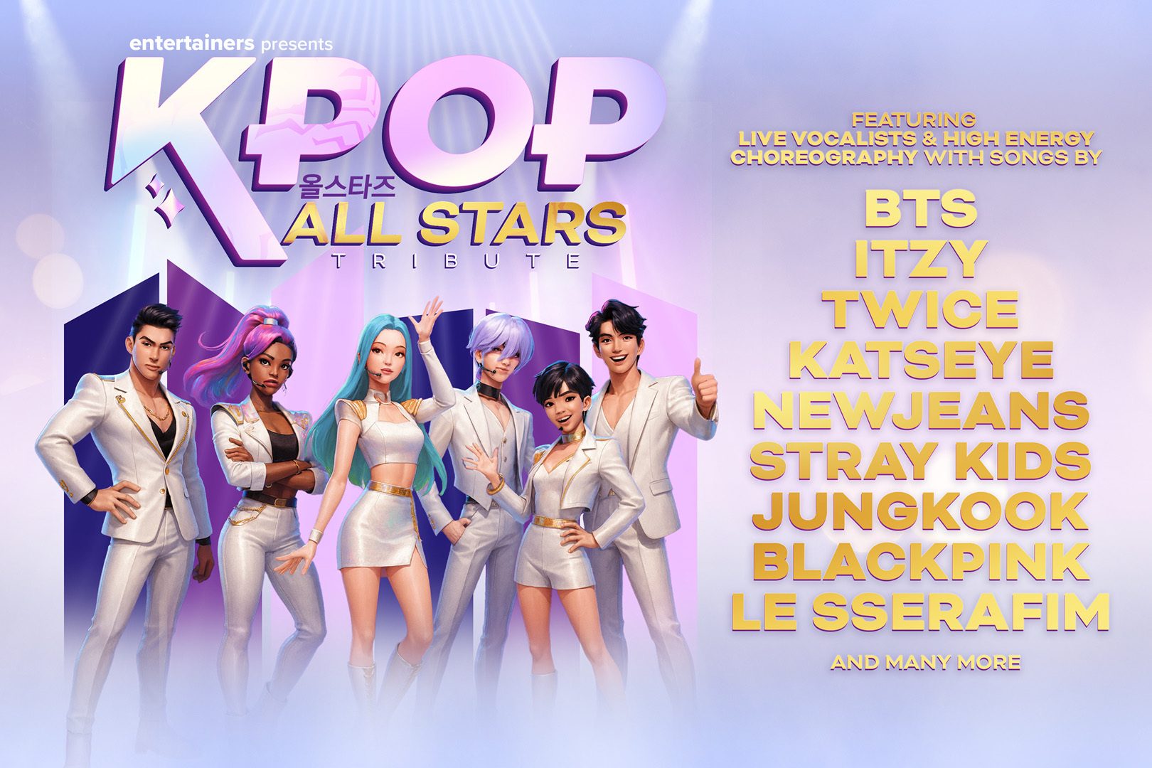 Promotional poster for “K-Pop All Stars Tribute,” presented by Entertainers. The design features six animated characters wearing stylish white and gold performance outfits, posing under stage lights. Large purple and gold text reads: “KPOP 올스타즈 All Stars Tribute.” A list of featured artists appears on the right in bold gold letters: “BTS, TXT, Rose, Fifty Fifty, Huntr/X, Katseye, Saja Boys, Jungkook, Blackpink, and many more.
