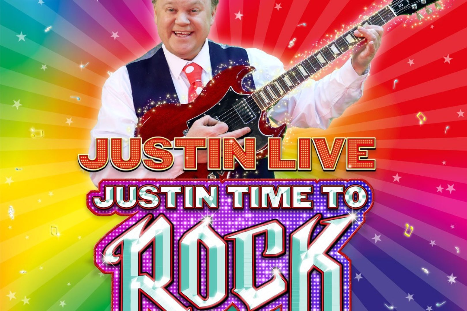 Colourful promotional image for Justin Live: Just In Time To Rock. Children’s entertainer Justin Fletcher is shown smiling and holding an electric guitar, dressed in a white shirt and waistcoat. The background bursts with rainbow colours and sparkles, creating a fun, high-energy vibe. Bold, glittery text in red, pink, and purple reads: “JUSTIN LIVE – JUST IN TIME TO ROCK”. Logos for “Something Special” and “Justin Fletcher” appear in the corners, signalling a family-friendly live show full of music and fun.